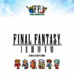 Final Fantasy I-VI Pixel Remaster Collection
